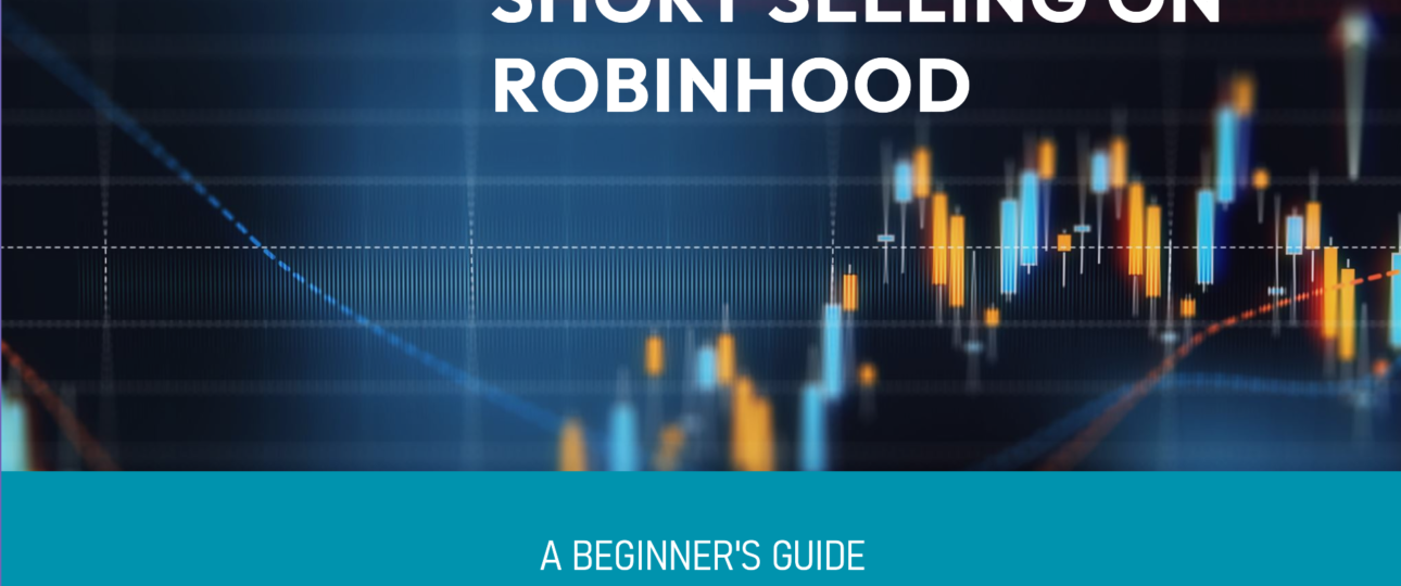 How to Short Sell a Stock on Robinhood